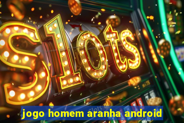 jogo homem aranha android